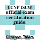 CCNP ISCW official exam certification guide.