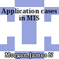 Application cases in MIS