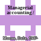 Managerial accounting /