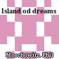 Island od dreams