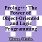 Prolog++ : The Power of Object-Oriented and Logic Programming /