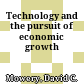 Technology and the pursuit of economic growth