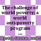 The challenge of world poverty; a world anti-poverty program in outline.