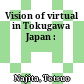 Vision of virtual in Tokugawa Japan :