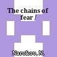 The chains of fear /