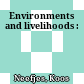 Environments and livelihoods :
