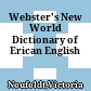 Webster's New World Dictionary of  Erican English