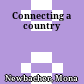 Connecting a country