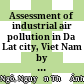 Assessment of industrial air pollution in Da Lat city, Viet Nam by using air dispersion modeling