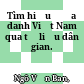 Tìm hiểu địa danh Việt Nam qua tư liệu dân gian.