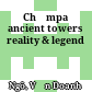 Chămpa ancient towers reality & legend