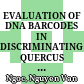 EVALUATION OF DNA BARCODES IN DISCRIMINATING QUERCUS SPECIES FROM LAM DONG, VIETNAM