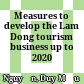 Measures to develop the Lam Dong tourism business up to 2020