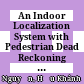 An Indoor Localization System with Pedestrian Dead Reckoning and WiFi Fingerprinting Techniques Based on Holding Styles