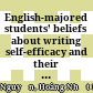 English-majored students’ beliefs about writing self-efficacy and their self-regulated writing strategies: A study at Dalat university
