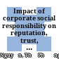 Impact of corporate social responsibility on reputation, trust, loyalty of the customers in the banking sector–Evidence in Dalat city
