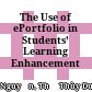 The Use of ePortfolio in Students’ Learning Enhancement