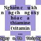 Nghiên cứu khả năng chống oxy hóa của thiamine (vitamin B1) bằng phương pháp phiếm hàm mật độ (DFT)