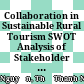 Collaboration in Sustainable Rural Tourism SWOT Analysis of Stakeholder Development in Lam Dong Province, Viet Nam