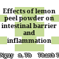 Effects of lemon peel powder on intestinal barrier and inflammation
