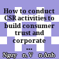 How to conduct CSR activities to build consumer trust and corporate reputation in Covid-19 pandemic?