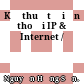 Kỹ thuật điện thoại IP & Internet /
