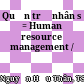 Quản trị nhân sự = Human resource management /