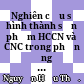 Nghiên cứu sự hình thành sản phẩm HCCN và CNC trong phản ứng của gốc Metyliđin với Hiđro Xyanua / Nguyễn Hữu Thọ, Nguyễn Thị Minh Huệ.