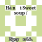 Hà nội Sweet soup /