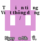 Từ điển tiếng Việt thông dụng /