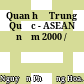 Quan hệ Trung Quốc - ASEAN năm 2000 /