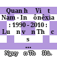 Quan hệ Việt Nam - Inđônêxia : 1990 - 2010 : Luận văn Thạc sĩ Lịch sử /