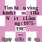 Tìm hiểu vùng kinh tế mới Hà Nội tại Lâm Đồng : 1975 - 1987 : Tóm tắt luận văn Thạc sĩ Lịch sử /