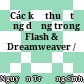 Các kỹ thuật ứng dụng trong Flash & Dreamweaver /