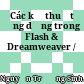 Các kỹ thuật ứng dụng trong Flash & Dreamweaver /