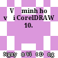 Vẽ minh hoạ với CorelDRAW 10.