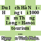 Du lịch Hà Nội - Hướng tới 1000 năm Thăng Long = Hanoi tourism towards Thang Long 1000 years /