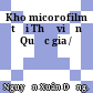 Kho micorofilm tại Thư viện Quốc gia /