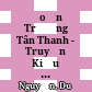 Đoạn Trường Tân Thanh - Truyện Kiều đối chiếu Nôm - Quốc ngữ