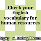 Check your English vocabulary for human resources