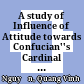 A study of Influence of Attitude towards Confucian''s Cardinal Virtures on Ethical Behavior in Business of VietNamese Managers at State-owned Enterprises: Doctorate Dissertation - Deparment of Busuness Management