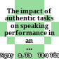 The impact of authentic tasks on speaking performance in an esp course :