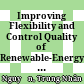 Improving Flexibility and Control Quality of Renewable-Energy-Based Grid-Connected Inverter : Doctor of Philosophy - Major: Electrical Engineering