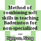 Method of combining soft skills in teaching Badminton for non-specialized students at Tra Vinh University
