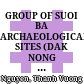 GROUP OF SUOI BA ARCHAEOLOGICAL SITES (DAK NONG  PROVINCE): DOCUMENTS, PERCEPTION, AND DISCUSSION