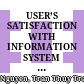 USER’S SATISFACTION WITH INFORMATION SYSTEM QUALITY: AN EMPIRICAL STUDY ON THE HOSPITAL INFORMATION SYSTEMS IN HOCHIMINH CITY, VIETNAM