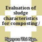 Evaluation of sludge characteristics for composting /