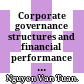 Corporate governance structures and financial performance : A comparative study of publicly listed companies in Singapore and Vietnam : A thesis submitted in fulfilment of the requirements for the degree of Doctor of philosophy in finance /