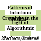 Patterns of Intuition:
Musical Creativity in the Light of Algorithmic Composition