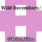 Wild Decembers /